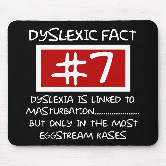 Bad taste dyslexic joke mouse mat (Front)