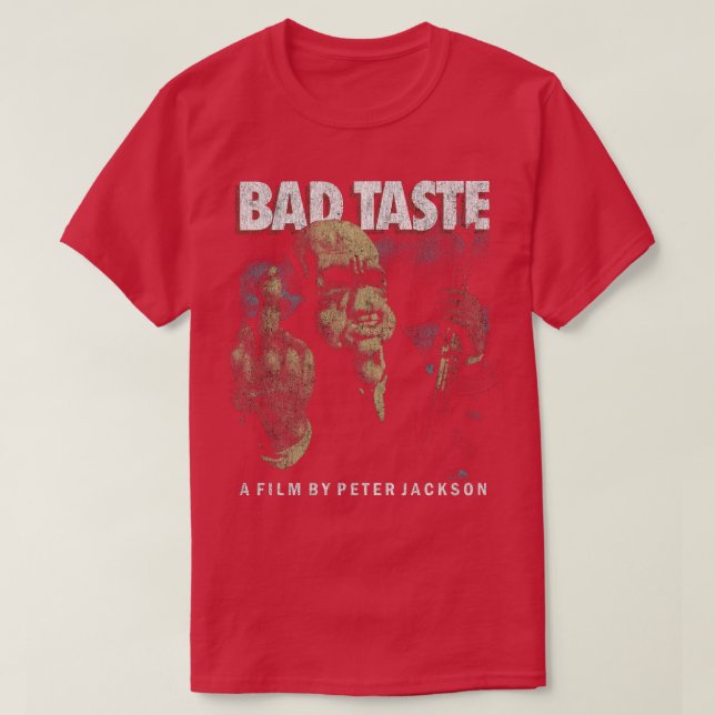 Bad Taste T-Shirt (Design Front)