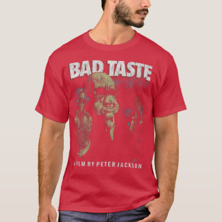 Bad Taste T-Shirt