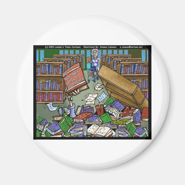 Bad Things Happen 2 Good People Fun Gifts, etc Magnet (Front)