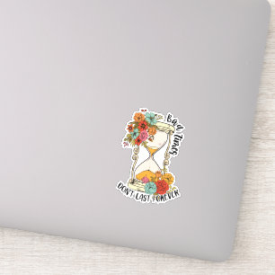 Bad Times Don't Last Forever Positive