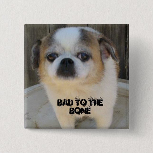 Bad To The Bone 15 Cm Square Badge (Front)