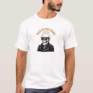 Bad To The Bone Humerus T-Shirt
