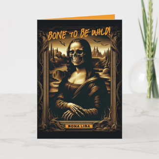 Bad To The Bone Mona Lisa Skeleton Halloween Card