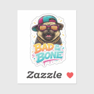 Bad to the Bone Pug — Rude Dude Streetwear Design