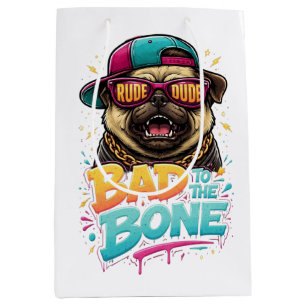 Bad to the Bone Pug — Rude Dude Streetwear Design Medium Gift Bag