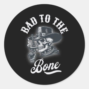 Bad To The Bone Skull Rebel Edgy Halloween Cowboy Classic Round Sticker