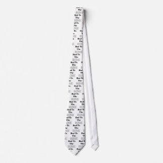 Bad to the Bone Tie