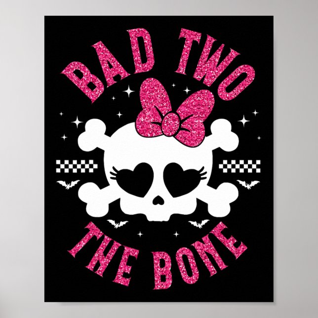 Bad Two The Bone 2nd Birthday 2 Years Old Kids Gir Poster (Front)