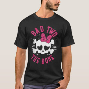 Bad Two the Bone 2nd Birthday 2 Years Old Kids Gir T-Shirt