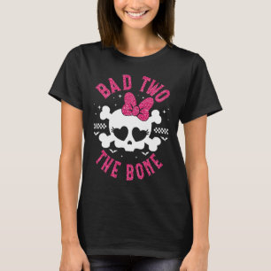 Bad Two The Bone 2nd Birthday 2 Years Old Kids Gir T-Shirt
