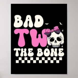 Bad Two The Bone 2nd Birthday Girls Spooky Birthda Poster