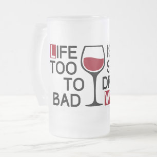 Bad wine frosted glass beer mug