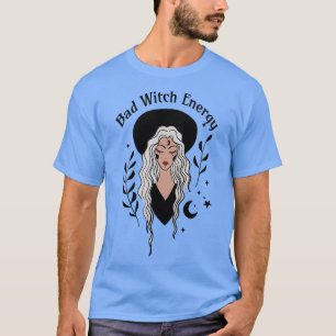 Bad Witch Energy Halloween T-Shirt