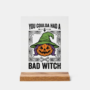 Bad Witch Funny Halloween Pumpkin Witch_1 Acrylic Sign