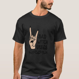 Bad Witch Vibes Cool Halloween Costume Witch Hand  T-Shirt