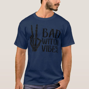 Bad Witch Vibes Spooky Witchcrafts Skeleton Peace T-Shirt