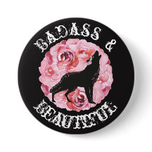 Badass and Beautiful Wolf and Roses Black Button