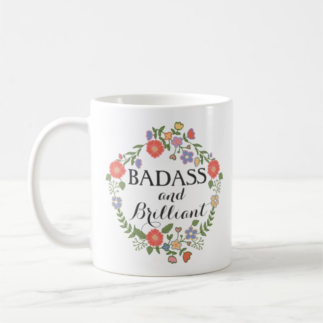 Badass and Brilliant funny hipster humour floral Coffee Mug (Left)