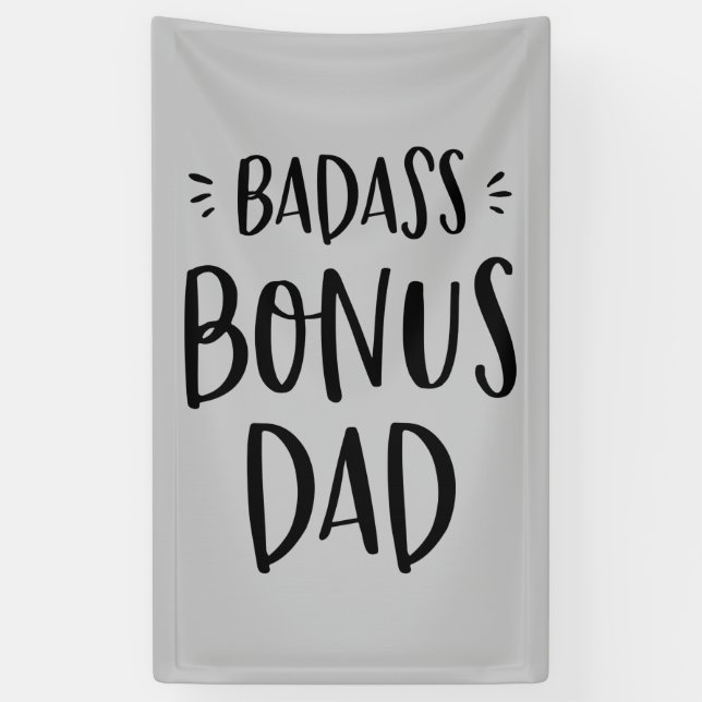 Badass Bonus Dad Stepfather Gift for Father's Day Banner (Vertical)