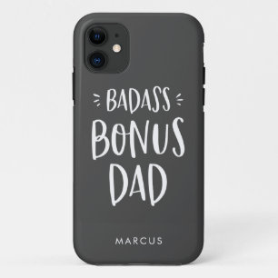 Badass Bonus Dad Stepfather Personalised Stepdad iPhone 11 Case