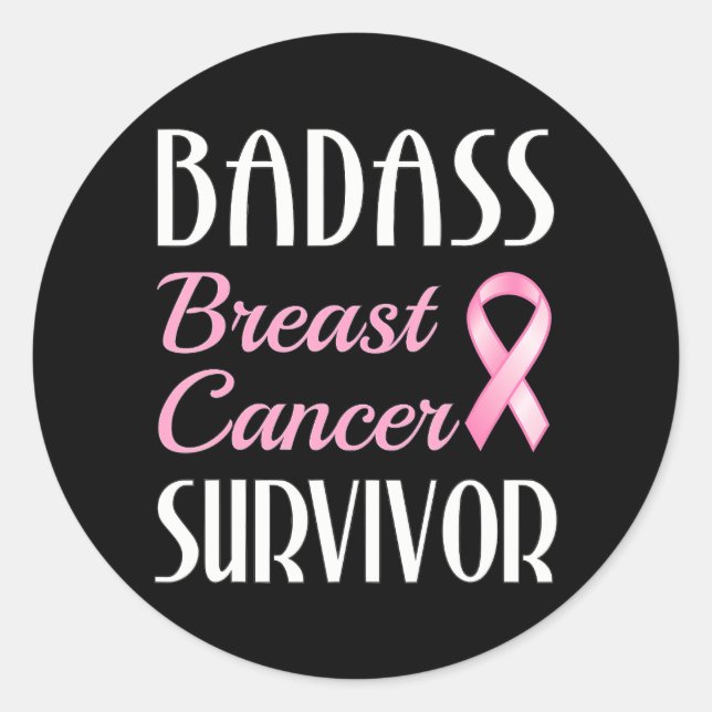 Badass Breast Cancer Survivor Pink Ribbon Classic Round Sticker (Front)