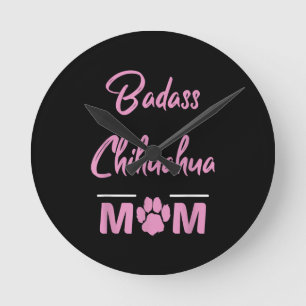 Badass Chihuahua Mum Round Clock