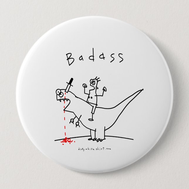Badass Dinosaur Guy 10 Cm Round Badge (Front)