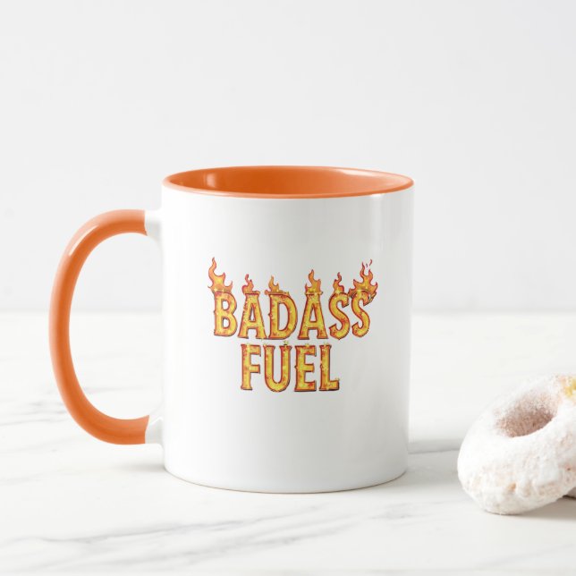 Badass Fuel Trendy Funny Quote  Mug (With Donut)