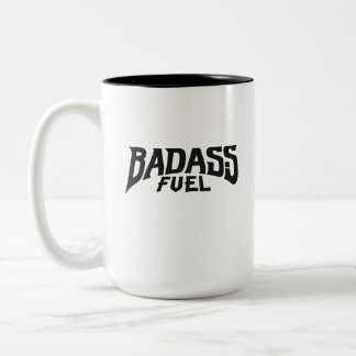 Badass Fuel Trendy Funny Quote Two-Tone Coffee Mug
