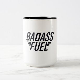 Badass Fuel Trendy Funny Quote Two-Tone Coffee Mug