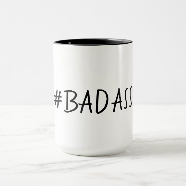 BADASS FUNNY MUG_# BADASS MUG (Center)