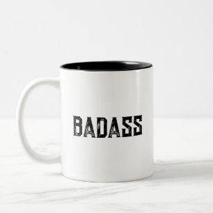 Badass Funny Typography Minimalist Coffee Mug