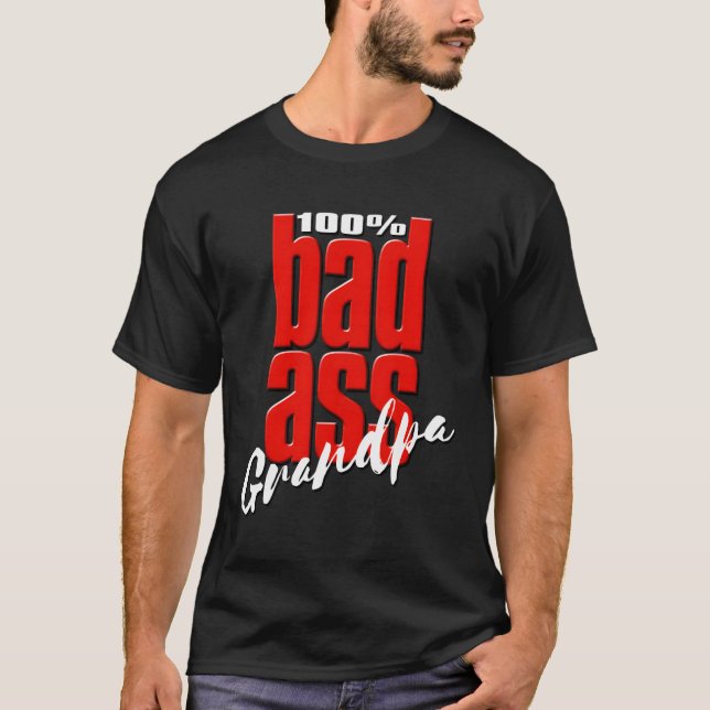 Badass Grandpa Unique Grandfather Gift T-Shirt (Front)