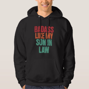 Badass Like My Son In Law Funny Fathers Day Family Hoodie