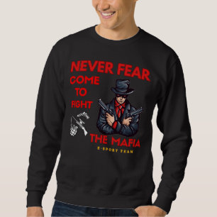 Badass Mafia E-Sport Team Gaming Mascot T-Shirt Sweatshirt