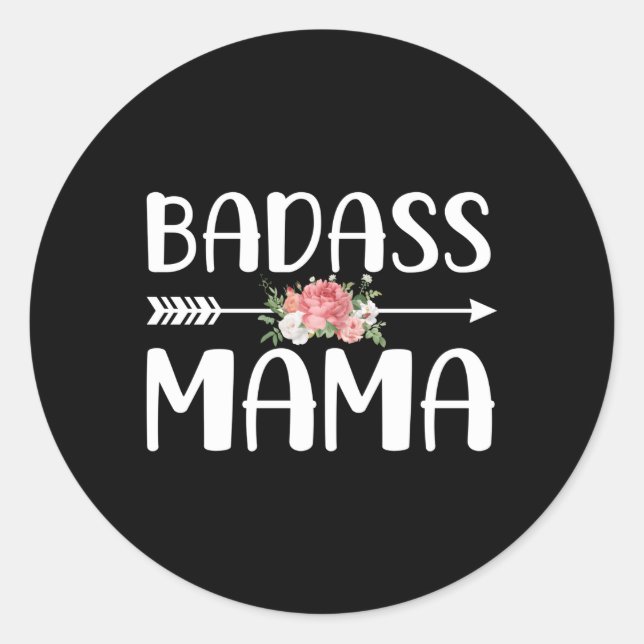 Badass Mama For Mum Mother'S Day Classic Round Sticker (Front)