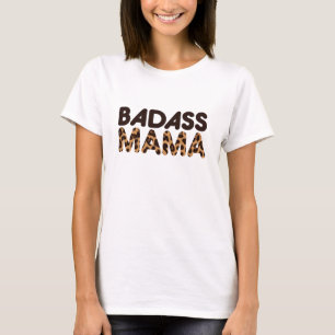 Badass Mama Mom Leopard Print Pattern Mother's Day T-Shirt