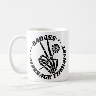 Badass Massage Therapist Coffee Mug