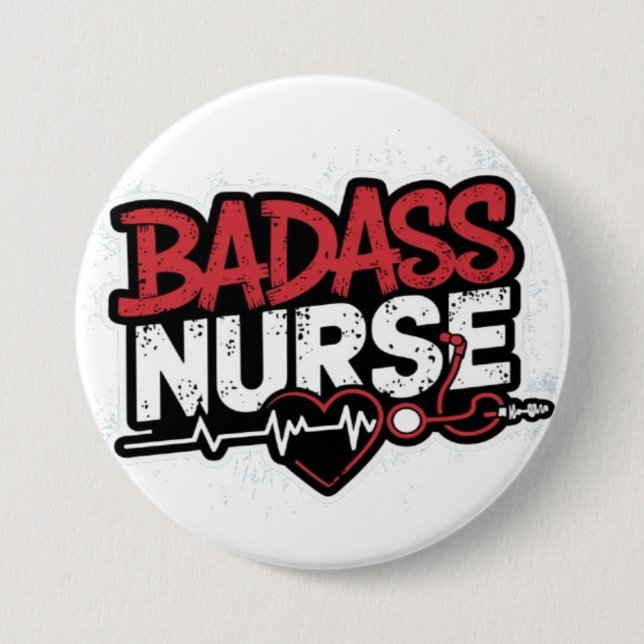 badass nurse 7.5 cm round badge (Front)