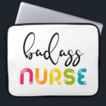 Badass Nurse Laptop Sleeve<br><div class="desc">A bright and stylish design for all the badass nurses and caregivers!</div>