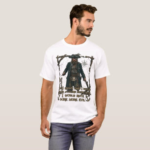 Badass Pirate Legend Dark Humour Vintage T-Shirt