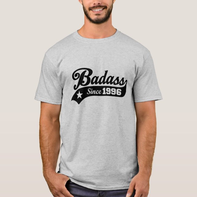 Badass Since 1996 T-Shirt (Front)