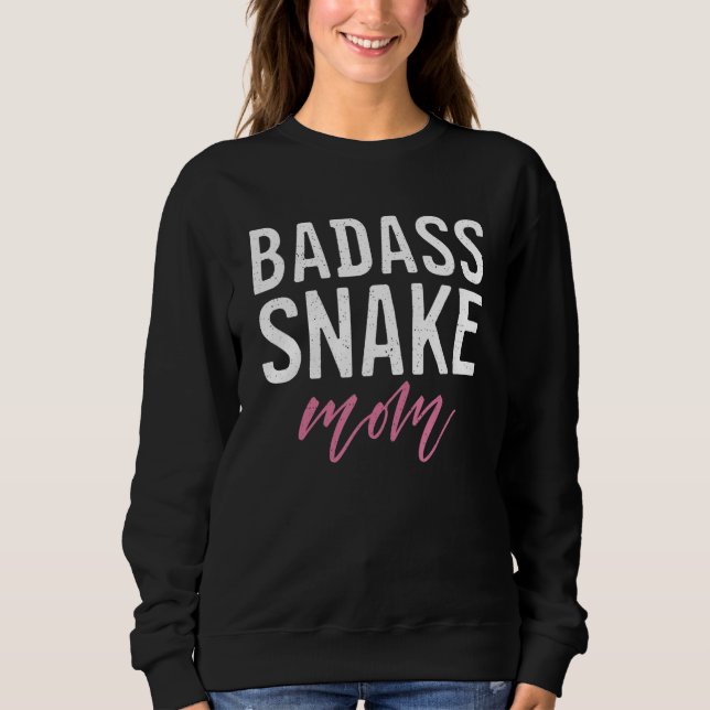 Badass Snake Mum Snake Lover Sweatshirt (Front)