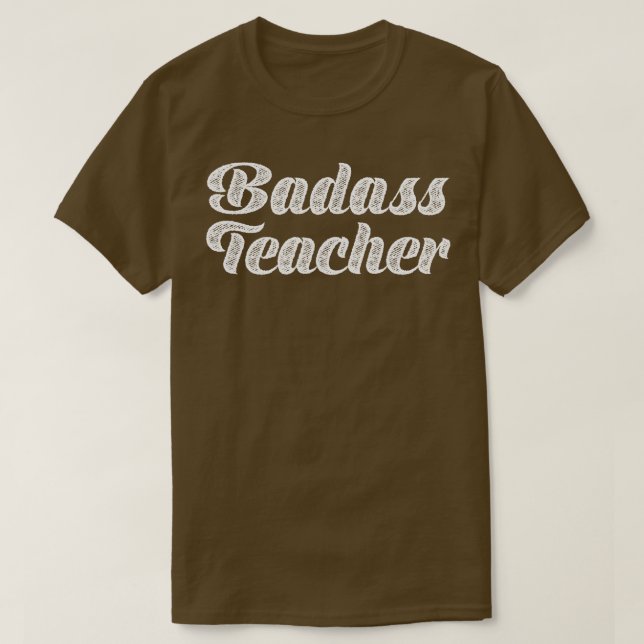 Badass Teacher Typography T-Shirt (Design Front)