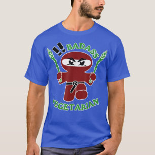 Badass vegetarian (ninja) funny cool veggie lover T-Shirt