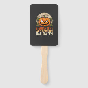 Badasses Are Born on Halloween Pumpkin Hand Fan