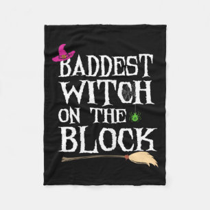 Baddest Witch On The Block Fleece Blanket