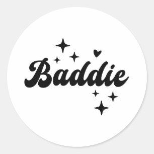 Baddie Classic Round Sticker