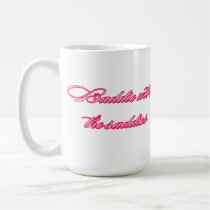 Baddie With the Saddies Funny Relatable Quote Coffee Mug